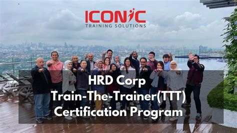 Hrd Corp Train The Trainer Certification Program With Iconic Training