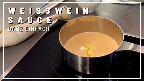 Wei Wein Sauce Ganz Einfach Nachkochen Was Koche Ich Heute