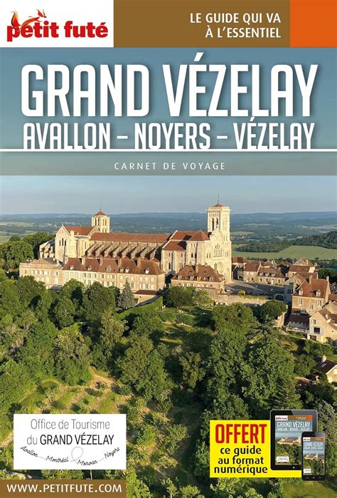 Guide Grand Vézelay 2023 Carnet Petit Futé Auzias d labourdette j