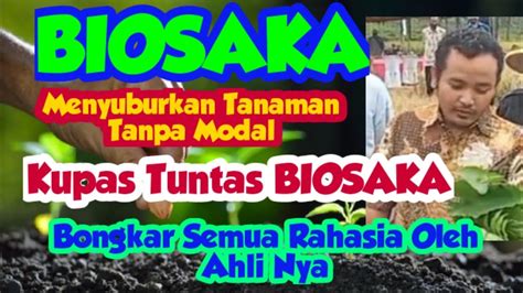 BIOSAKA KUPAS TUNTAS BIOSAKA Menyuburkan Tanaman Tanpa Modal YouTube