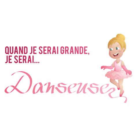 Stickers JE SERAI Danseuse Couleur Stickers Malin