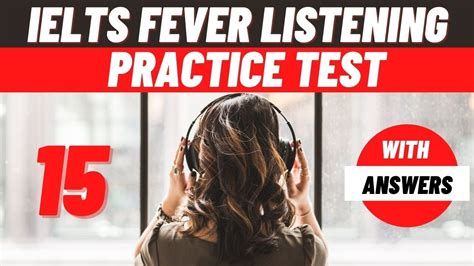 IELTS Fever Listening Test 15 With Answers 2021 Latest Listening IELTS