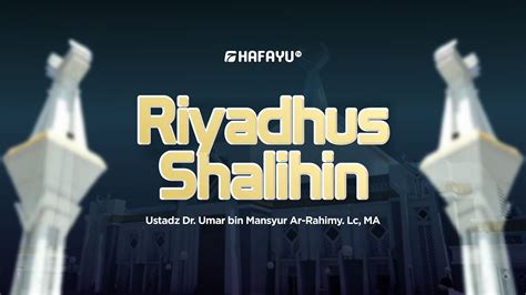 Kajian Rutin Pertemuan Riyadhus Shalihin Youtube