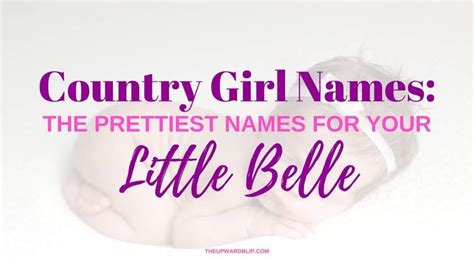 Beautiful Country Girl Names for Your Little Belle