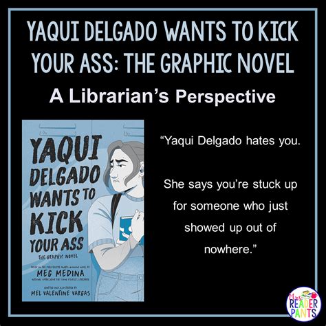 Yaqui Delgado Wants To Kick Your Ass The Graphic Novel A Librarian