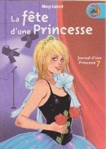 Journal d une Princesse Tome 7 La fête d une Princesse Meg Cabot