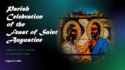 Feast Of Saint Augustine And Saint Monica 21st Sunday In Ordinary Time