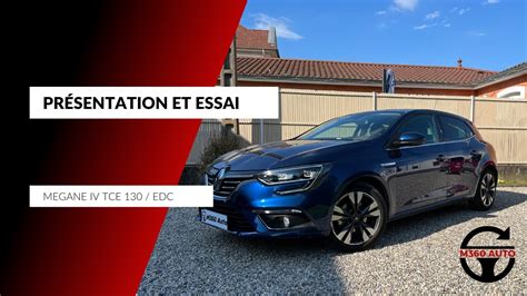 Pr Sentation Et Essai Renault Megane Iv Tce Edc Intens