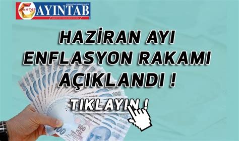 SON DAKİKA Haziran Ayı Enflasyon Oranı Açıklandı Ayıntab Gazetesi