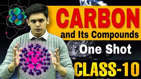 Carbon And Its Compounds One Shot Class 10 Boards Full Chapter