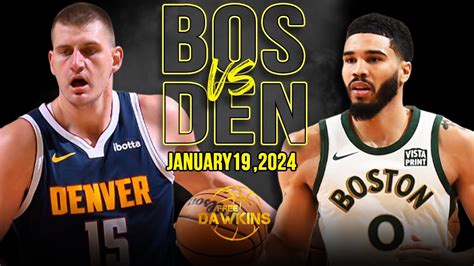 Boston Celtics Vs Denver Nuggets Full Game Highlights January 19