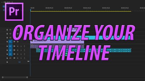 How To Organize Your Timeline In Adobe Premiere Pro Cc 2017 Youtube