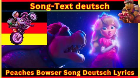 Peaches Bowser Song Super Mario Movie 2023 Deutsch Deutschland Lyrics