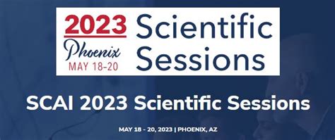 SCAI 2023 Scientific Sessions 18 - 20 May 2023 – News – Pascar