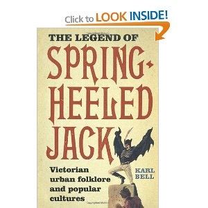 The Legend Of Spring Heeled Jack By Victoria Urban Folklore And Popular