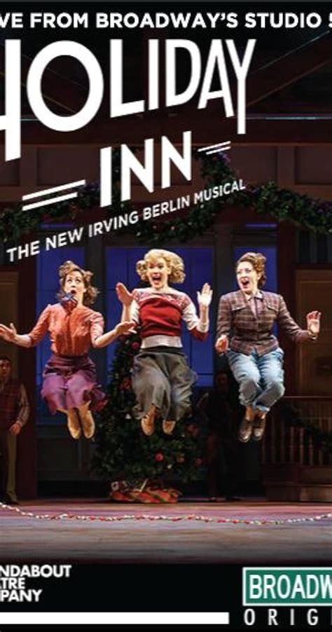 Holiday Inn The New Irving Berlin Musical Live 2017 Imdb