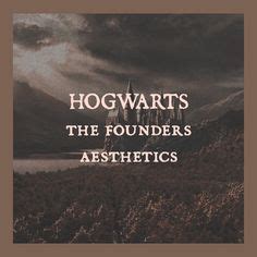 360 Hogwarts The Founders Aesthetics Ideas Hogwarts Hogwarts