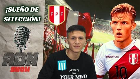 ¡sueÑo De SelecciÓn Oliver Sonne Y Su Deseo Por Perú Youtube