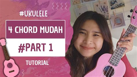 tutorial  chord ukulele gampang bagi pemula  contoh lagu youtube