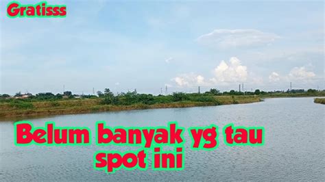 Rute Spot Mancing Gratis Di Bekasi YouTube