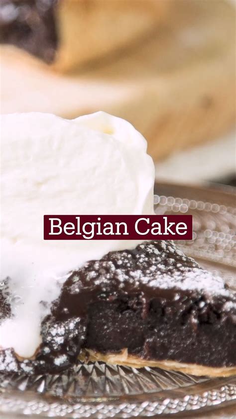 Belgian Cake | Desserts, Yummy food dessert, Dessert recipes easy ...