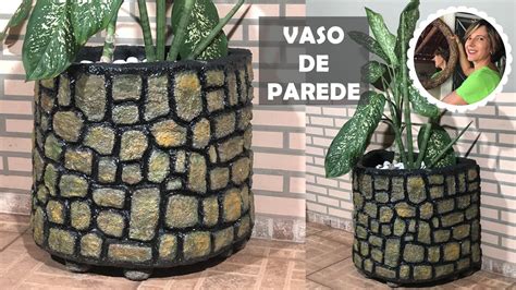 DIY VASO GRANDE DE PAREDE IMITANDO PEDRAS Cimento E Isopor