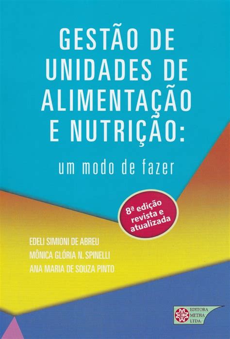 Gestão de Unidades de alimentação e nutrição ebook Edeli Simioni de