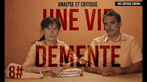 8 UNE VIE DÉMENTE Analyse et critique Pour une fin de vie digne