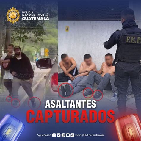 Pnc De Guatemala On Twitter Banda De Asaltantes Capturada En Zona 9