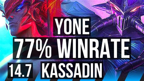 Yone Vs Kassadin Mid 77 Winrate 6 Solo Kills 46k Dmg Dominating