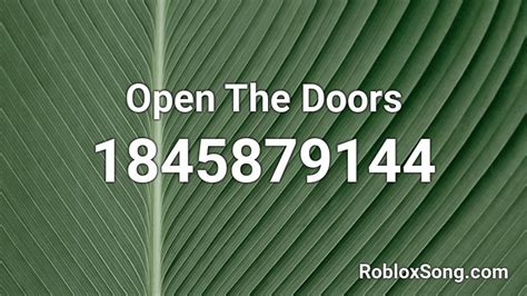 Open The Doors Roblox Id Roblox Music Codes