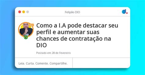 Como A I A Pode Destacar Seu Perfil E Aumentar Suas Chances De