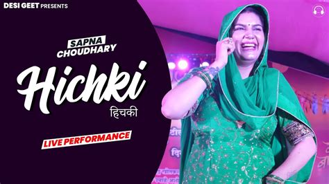 Hichki Sapna Choudhary Dance Performance Haryanvi Songs 2022 Youtube