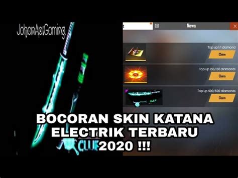 BOCORAN EVENT TOP UP KATANA ELEKTRIK TERBARU 2020 GARENA FREE FIRE