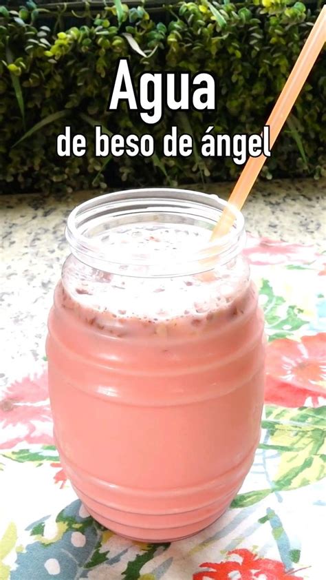 Cómo hacer agua de beso de ángel receta estilo La Michoacana in 2024