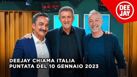 Deejay Chiama Italia Puntata Del 10 Gennaio 2023 Ospite Ezio