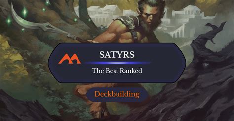 All 31 Satyrs In Magic Ranked Draftsim