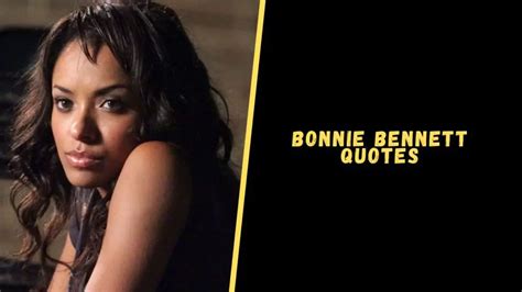 Top Astonishing Quotes From Bonnie Bennett