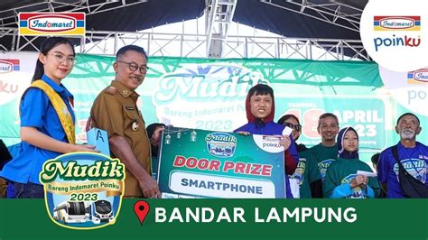 Mudik Bareng Indomaret Poinku 2023 Bandar Lampung YouTube