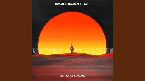 Better Off Alone Youtube Music