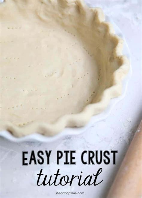 Easy Pie Crust Recipe I Heart Nap Time