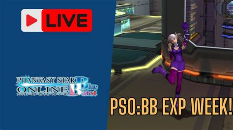 Pso Blue Burst Exp Week Channel Anniversary Youtube