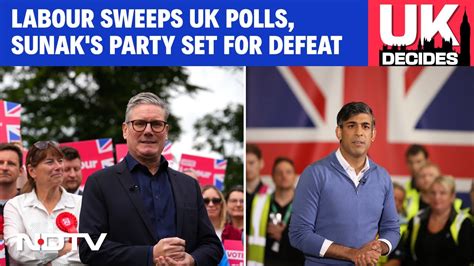 Uk Elections Labour Sweeps Uk Polls Rishi Sunak S Party Set For