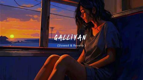 Galliyan [slowed Reverb] Ankit Tiwari Bollywood Hindi Lofi Song