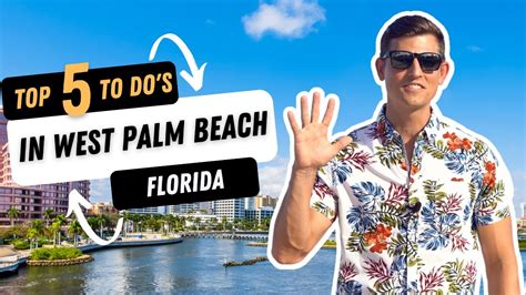 Top Things To Do In West Palm Beach Florida In Youtube