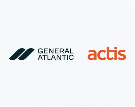 General Atlantic Completes Actis Acquisition General Atlantic