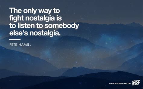 These 29 Quotes About Nostalgia Show That Everyone Remembers The Past ...