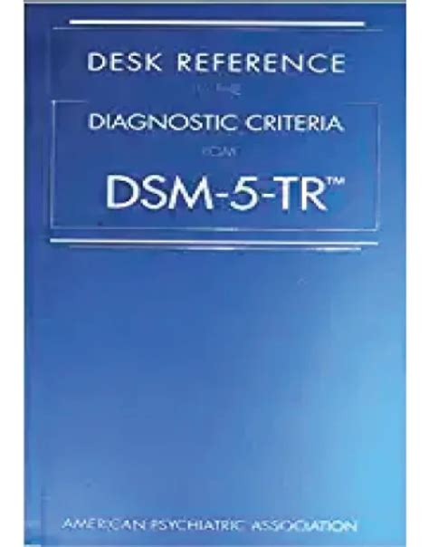 Desk Reference To The Diagnostic Criteria From Dsm Tr Th Edition