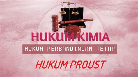 Animasi Hukum Proust Hukum Perbandingan Tetap Youtube