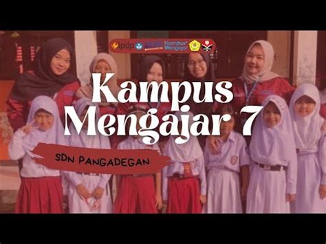 Video Akhir Penugasan Kampus Mengajar Angkatan Sd Negeri Pangadegan